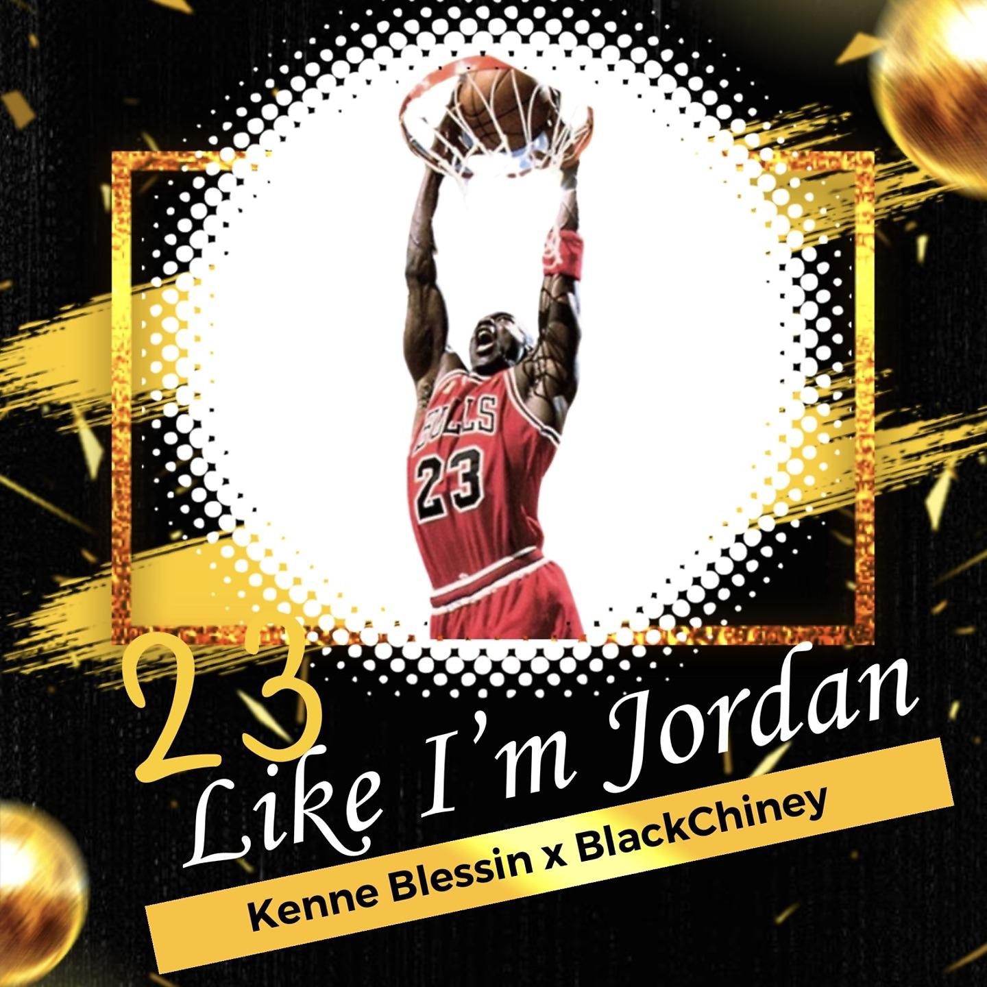 Постер альбома 23 Like I'm Jordan