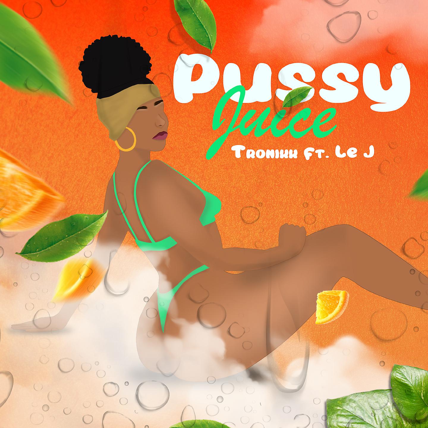Постер альбома Pussy juice