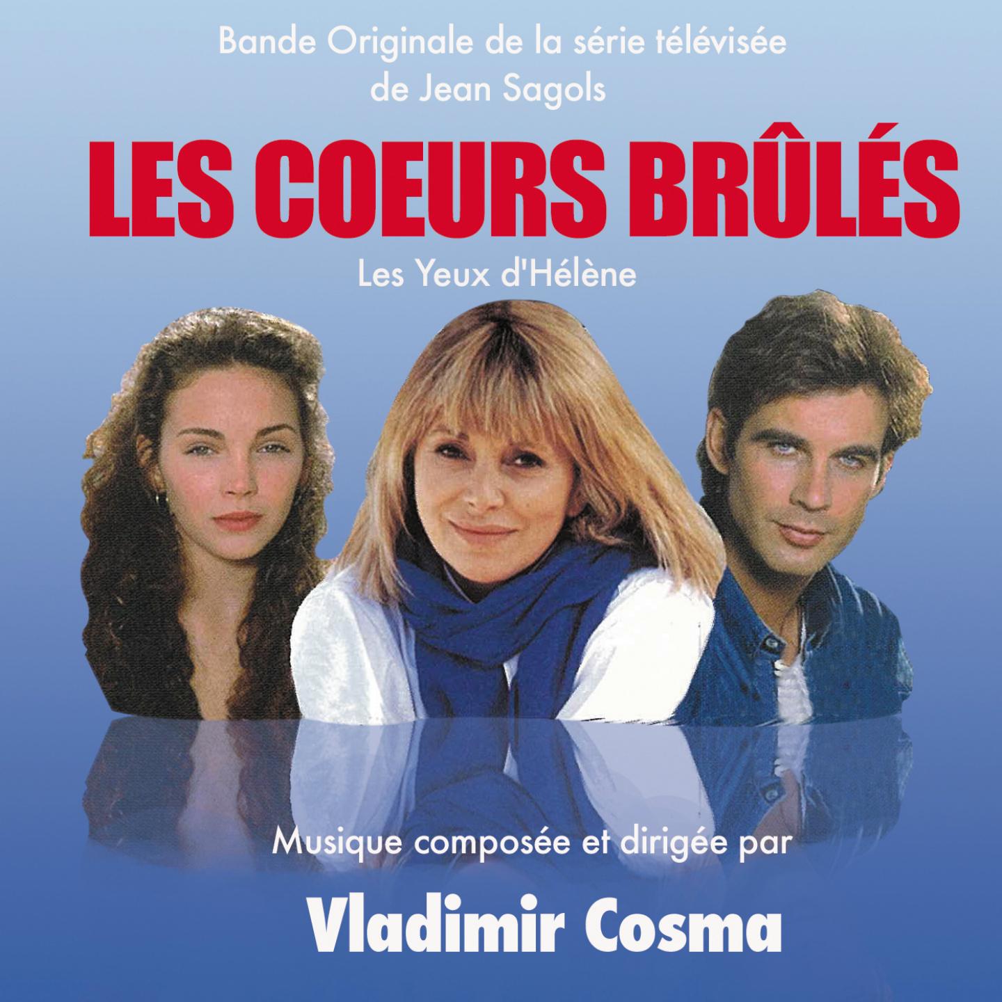 Постер альбома Les cœurs brûlés / Les yeux d'Hélène