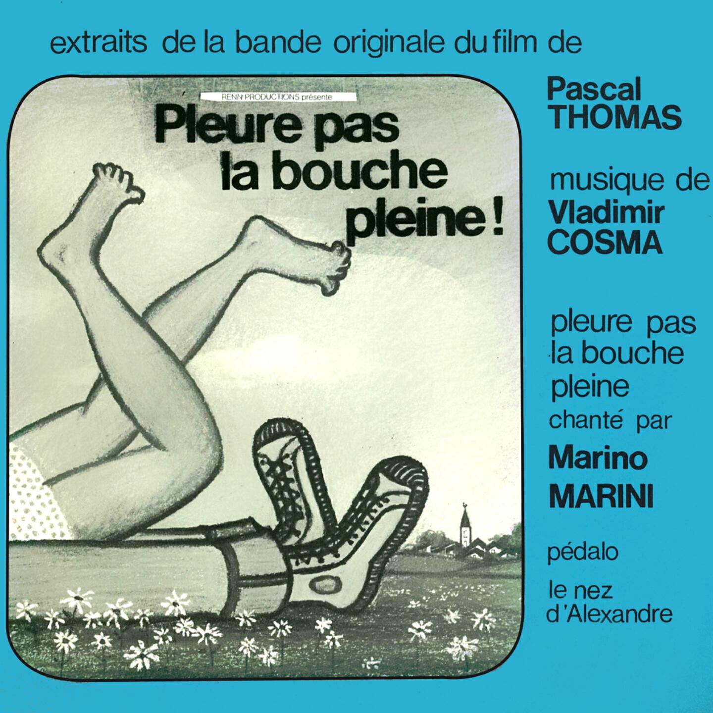 Vladimir Cosma - Pleure pas la bouche pleine