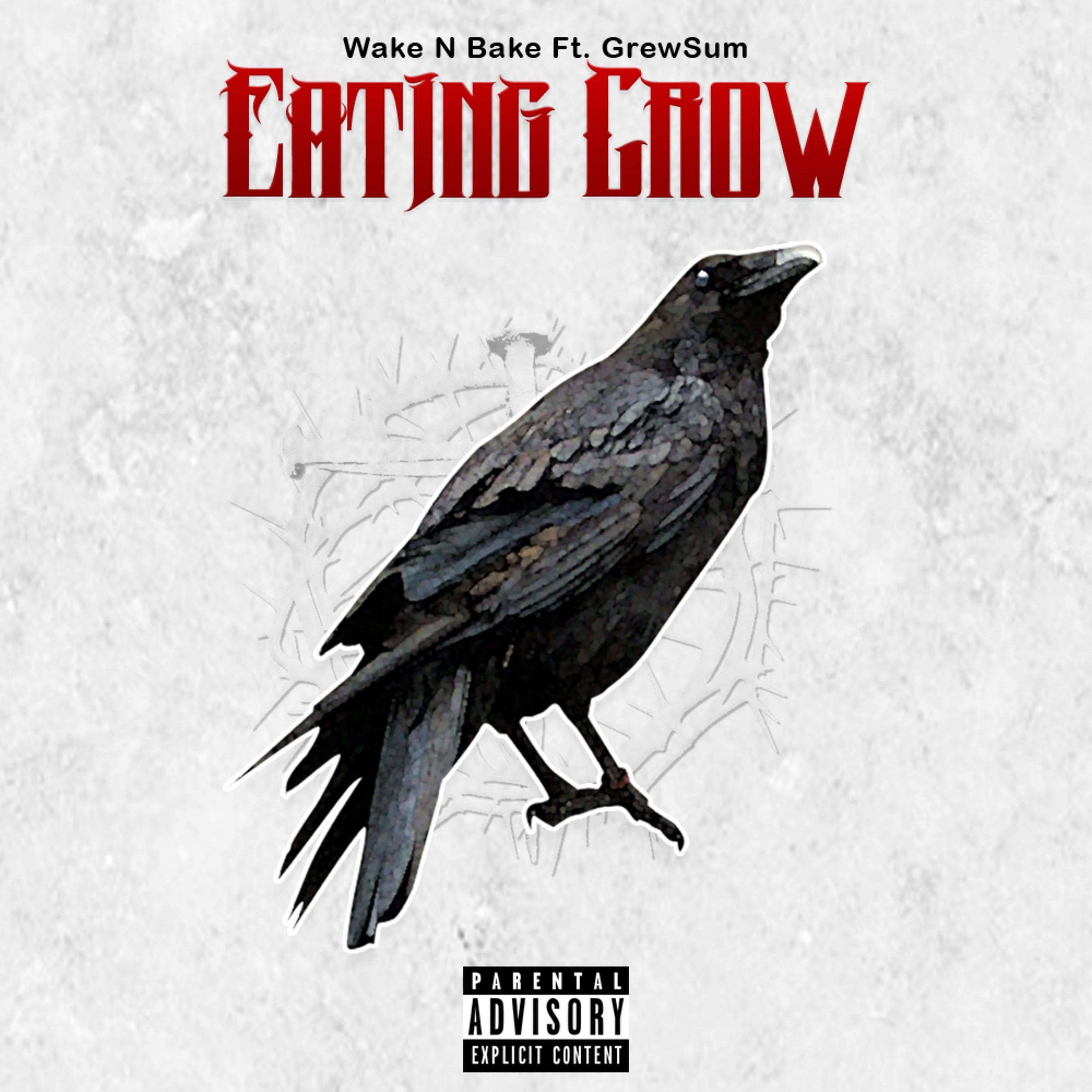 Постер альбома Eating Crow (feat. Grewsum)