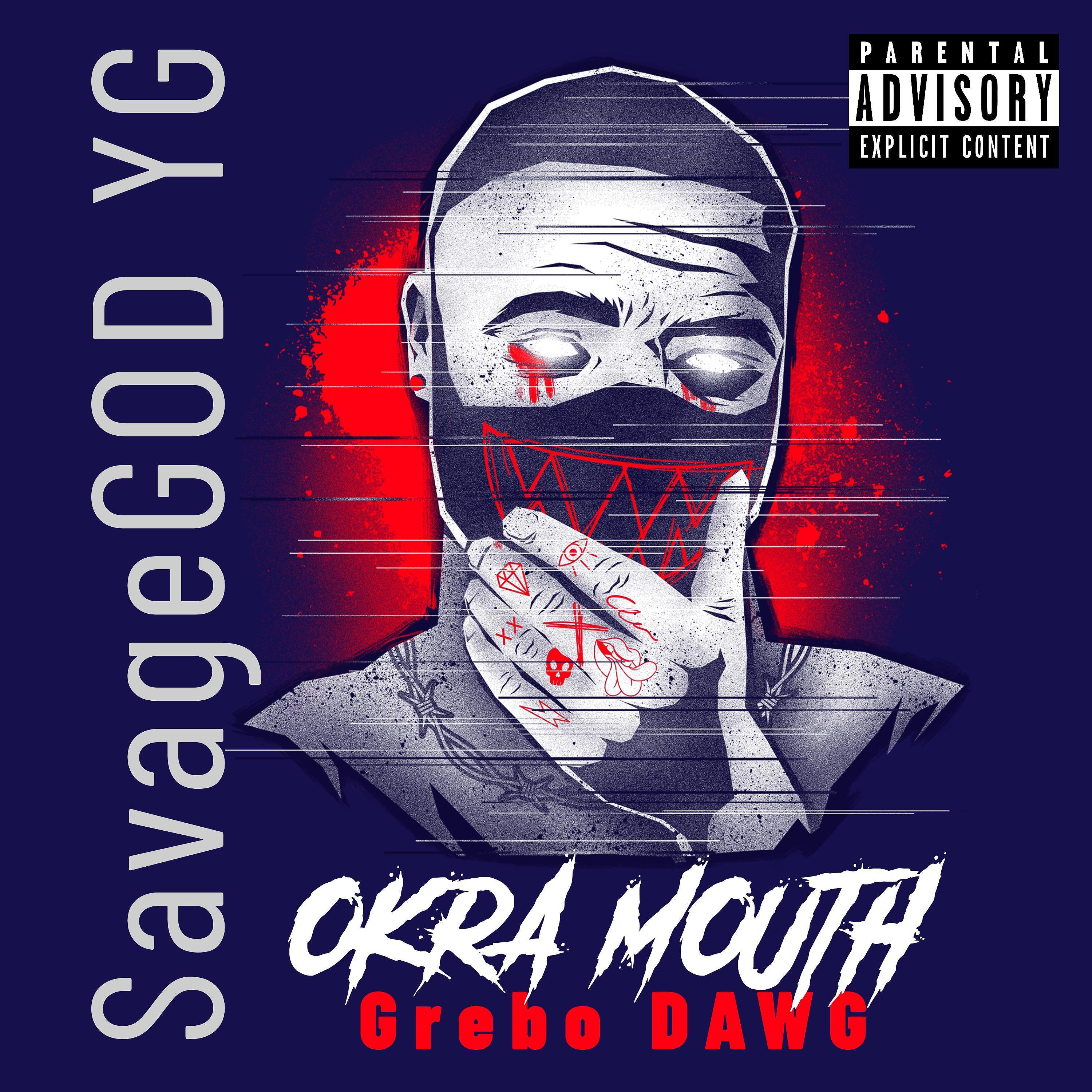 Постер альбома Okra Mouth (feat. Grebo DAWG)