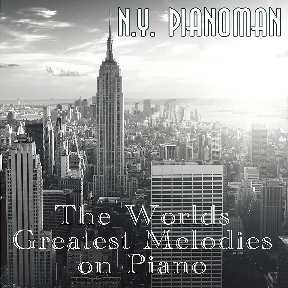 Постер альбома The Worlds Greatest Melodies on Piano