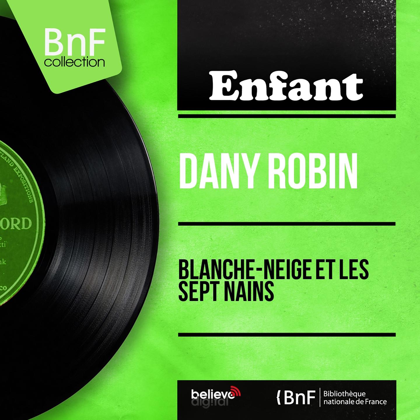 Постер альбома Blanche-Neige et les sept nains (Mono Version)