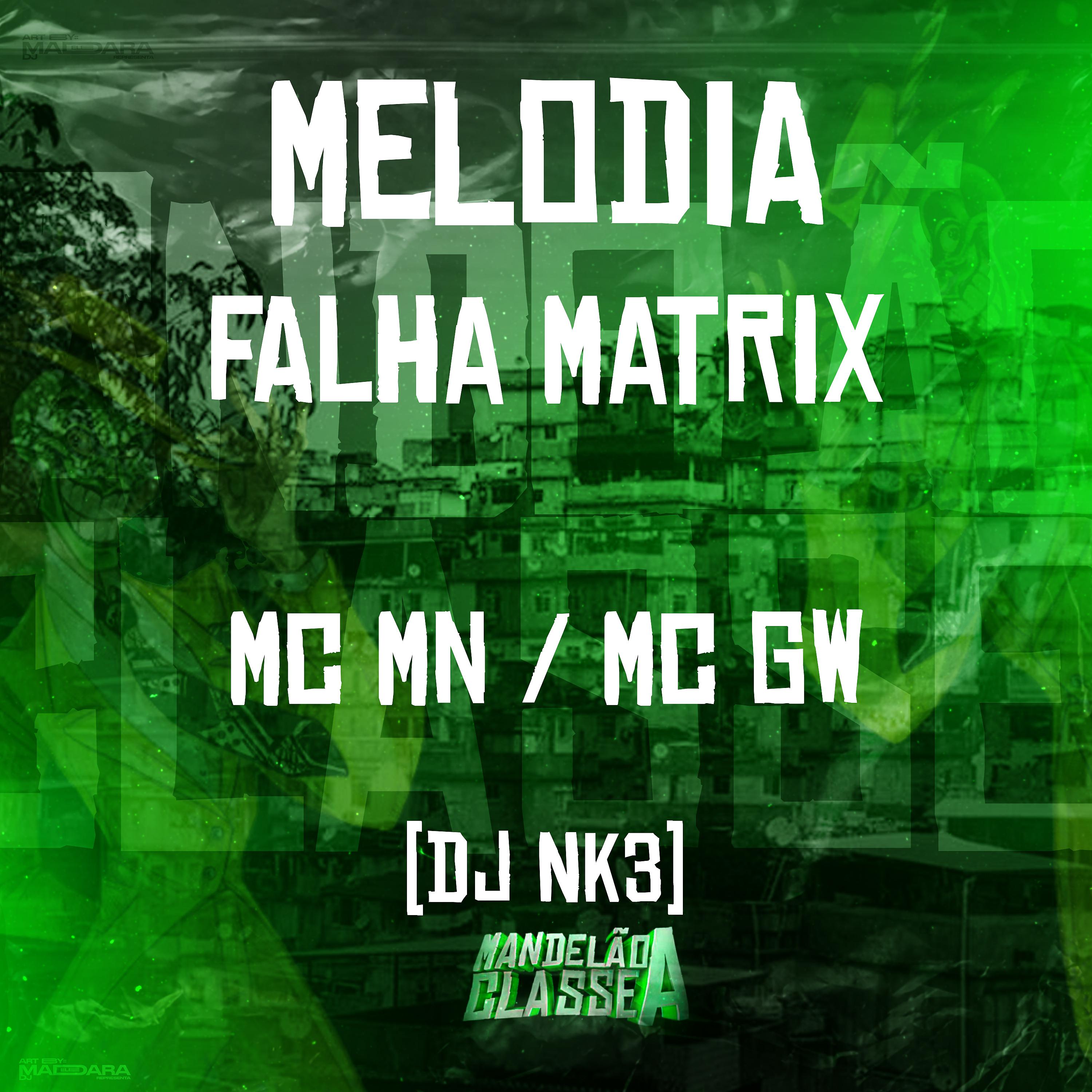 Постер альбома Melodia Falha Matrix