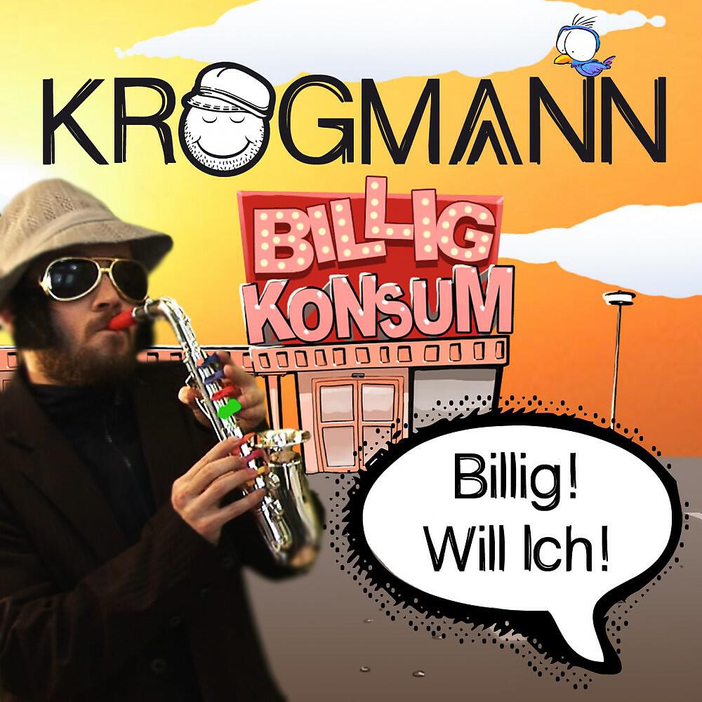 Krogmann - Billig Will Ich (Bobby Solo Edit)