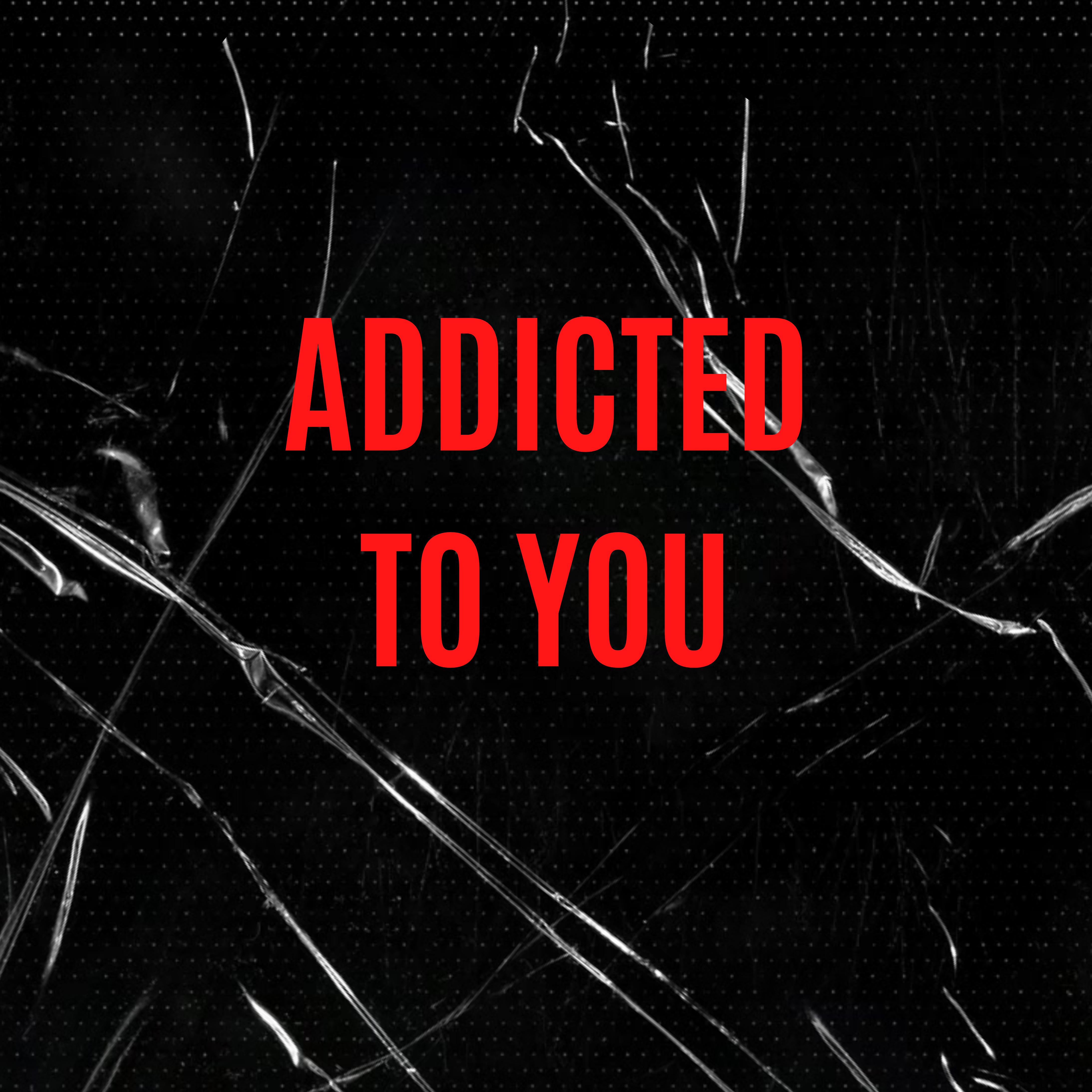 Постер альбома Addicted to You