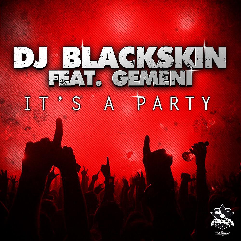 DJ Blackskin - It's a Party (Instrumental)