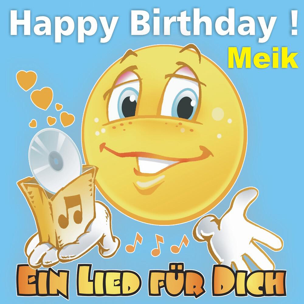 Ein Lied für Dich - Happy Birthday ! Das Pop Geburtstagslied für Meik