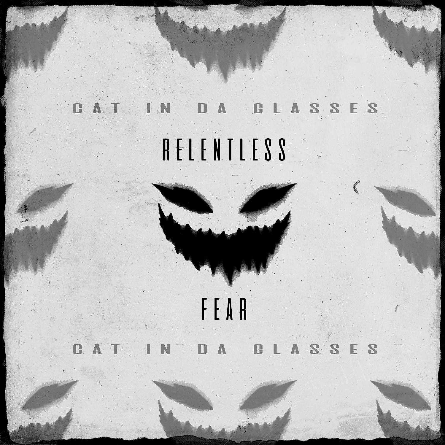 Постер альбома Relentless Fear