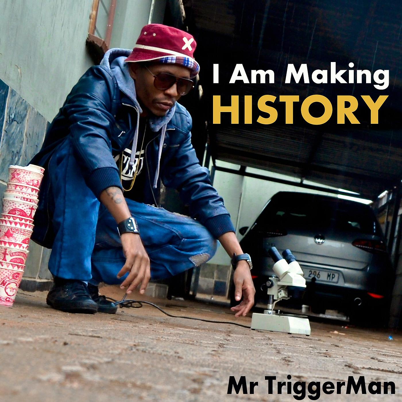 Постер альбома I Am Making History