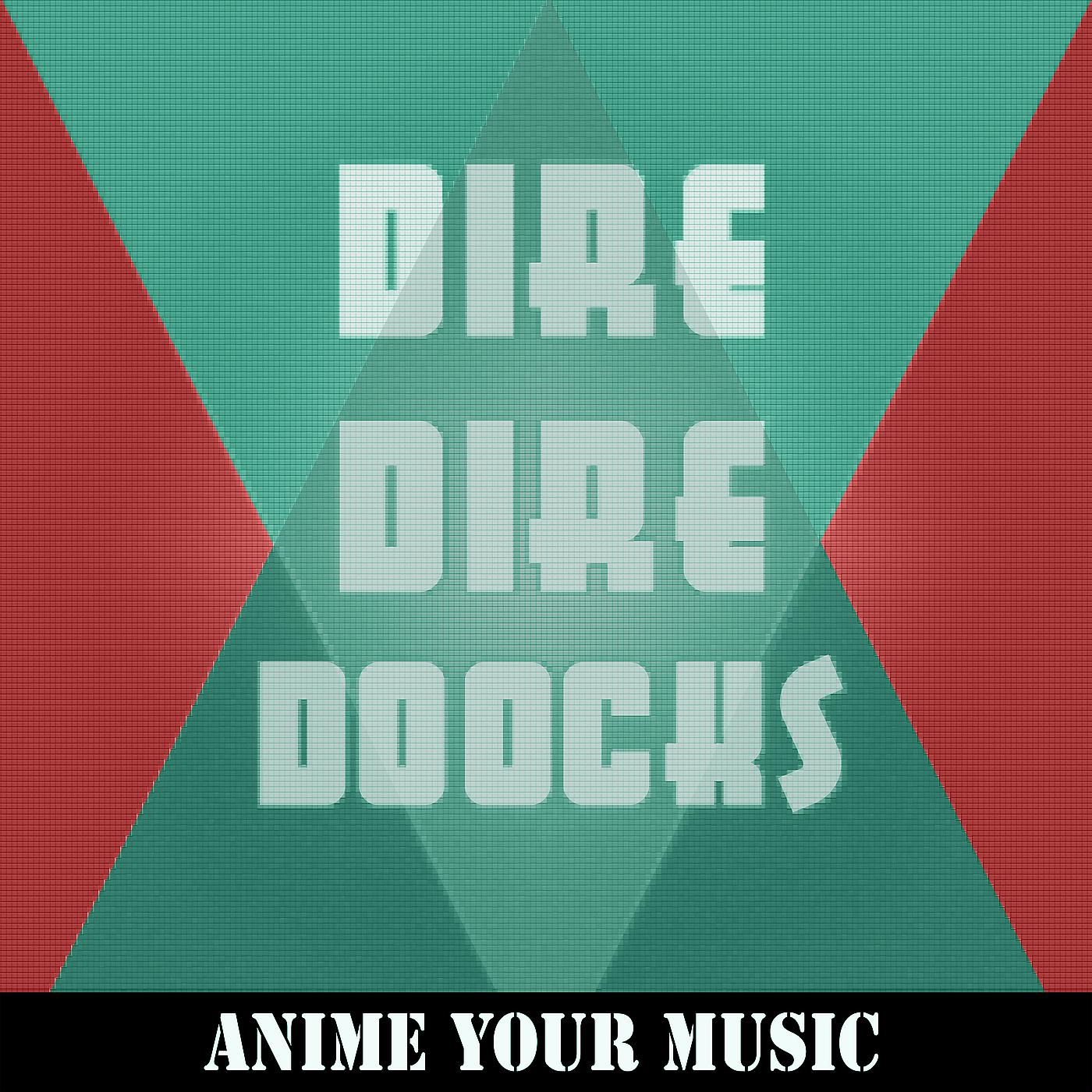 Постер альбома Dire Dire Doocks