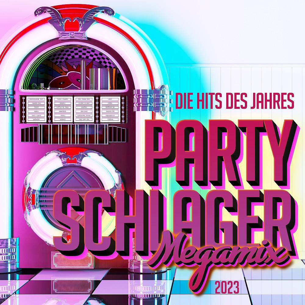 Постер альбома Party Schlager Megamix 2023 - Die Hits des Jahres