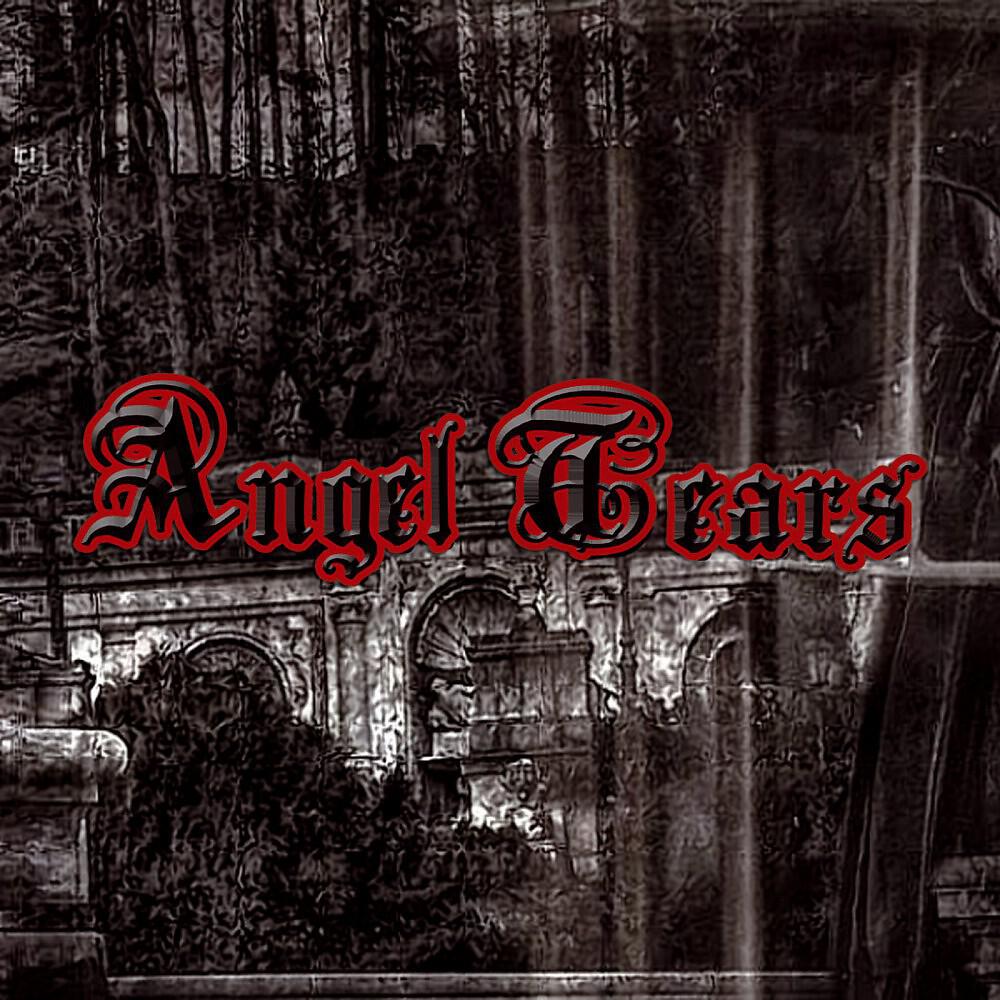 Angel Tears - Dark Roses