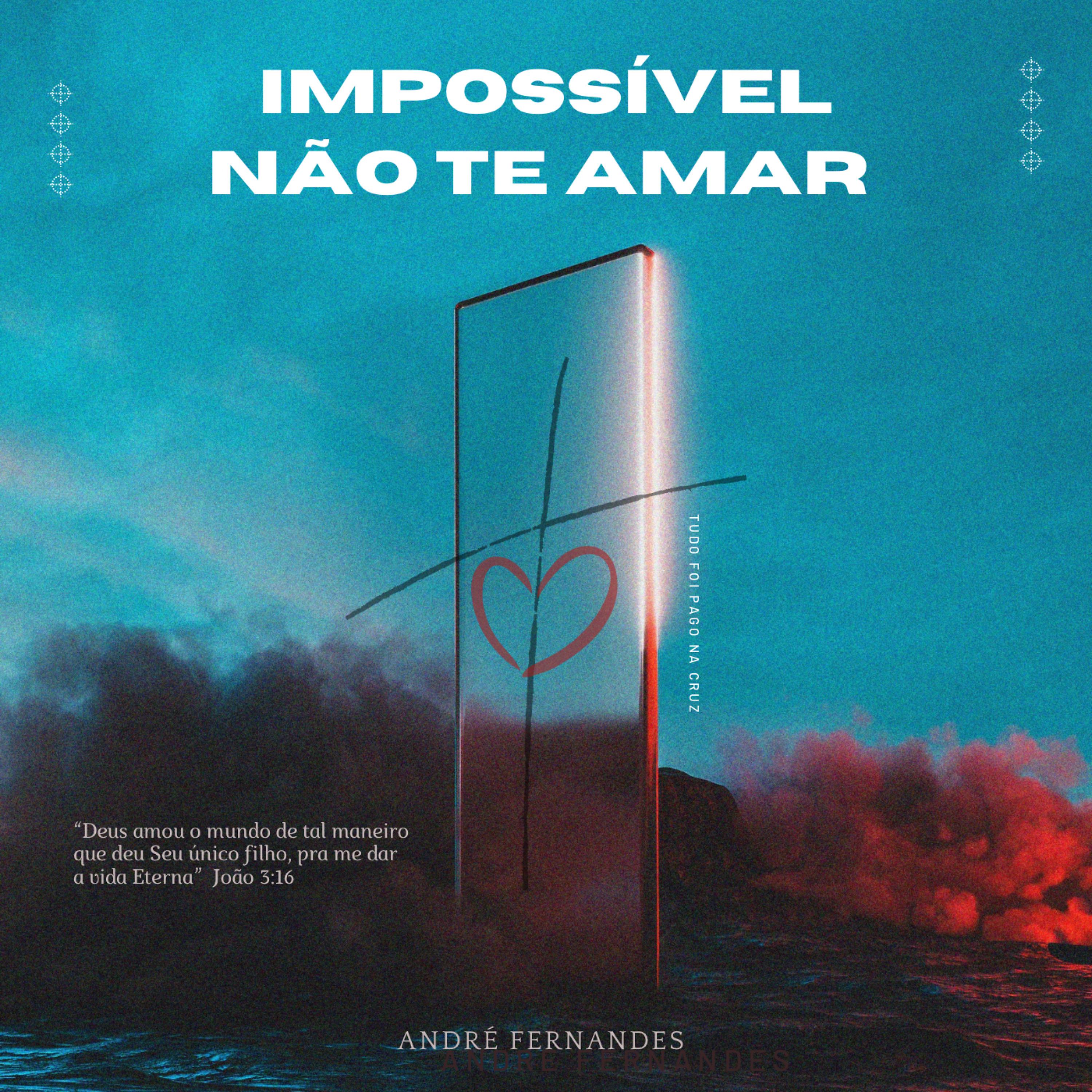 Постер альбома Impossível Não Te Amar