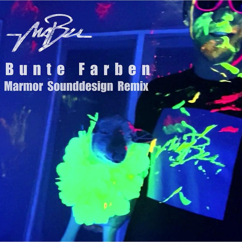Постер альбома Bunte Farben (Marmor Sounddesign Remix)