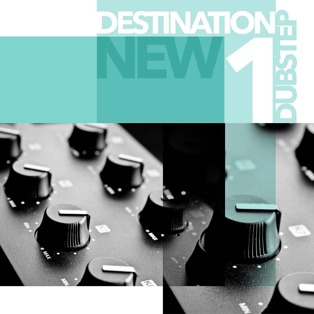 Постер альбома New Destination Dubstep, Vol. 1