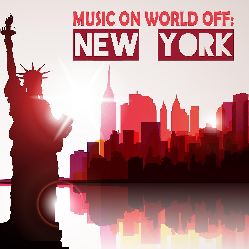 Постер альбома Music on World Off: New York