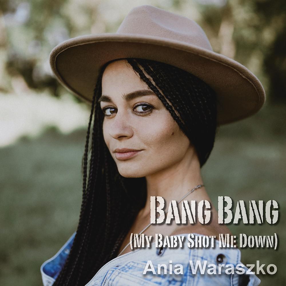 Постер альбома Bang Bang (My Baby Shot Me Down)