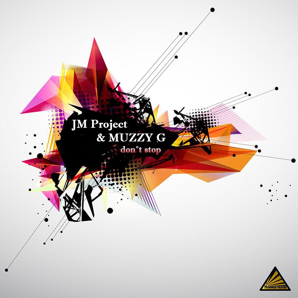 JM Project & MUZZY G - Don't Stop (Artego vs. Cooler & Long Dub Remix Edit)