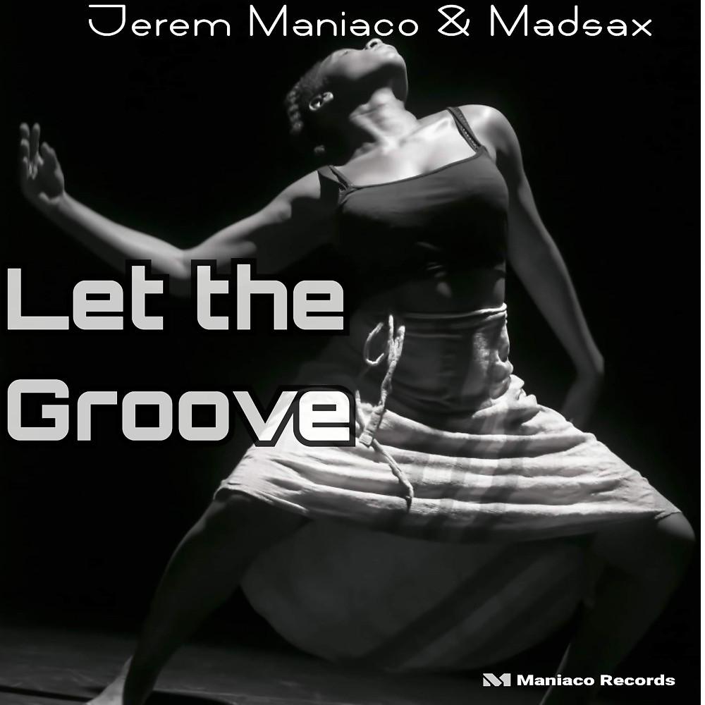 Постер альбома Let the Groove