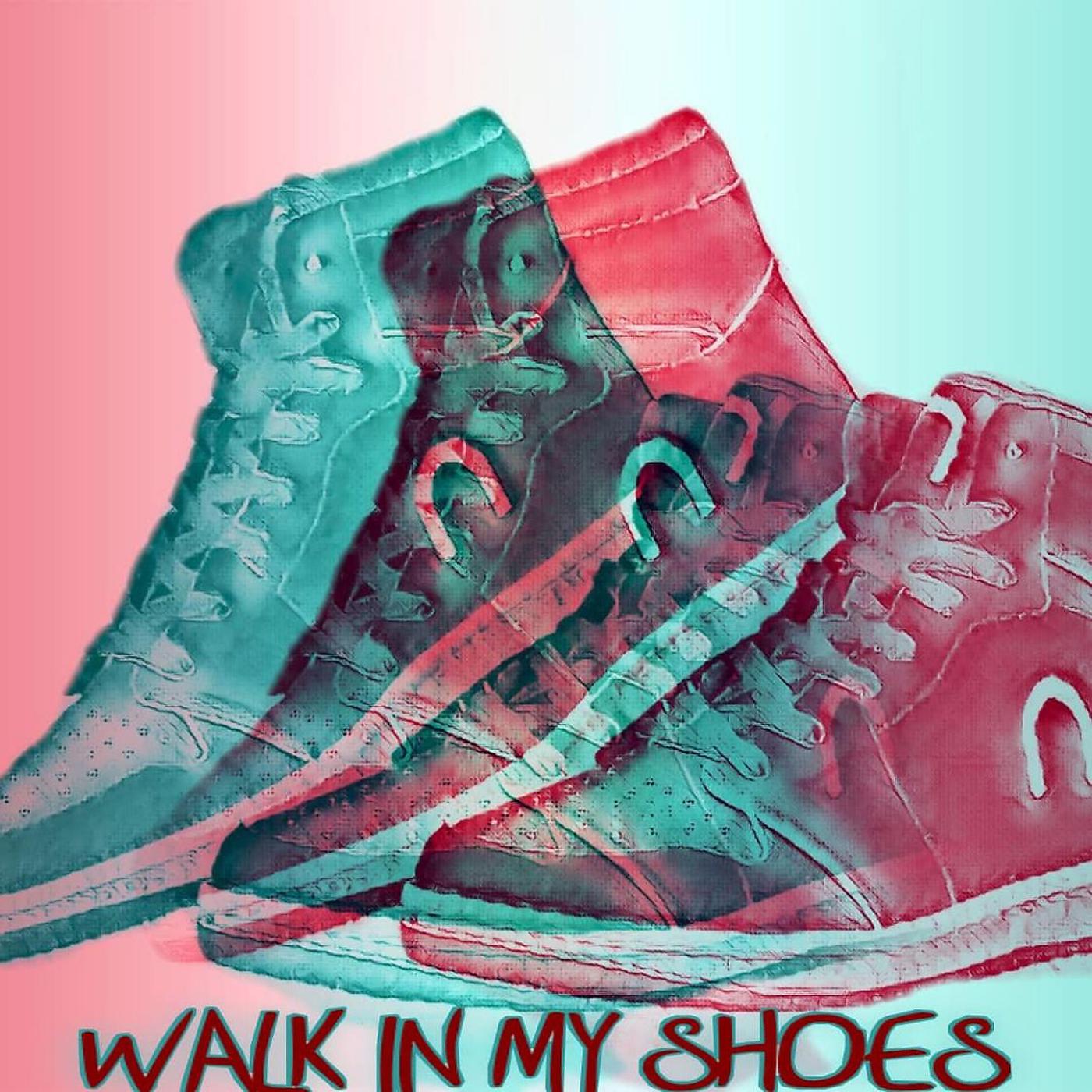 Постер альбома Walk in My Shoes