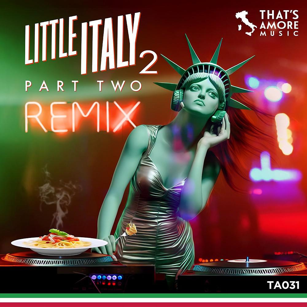 Постер альбома Little Italy, Pt. 2 (Remix)