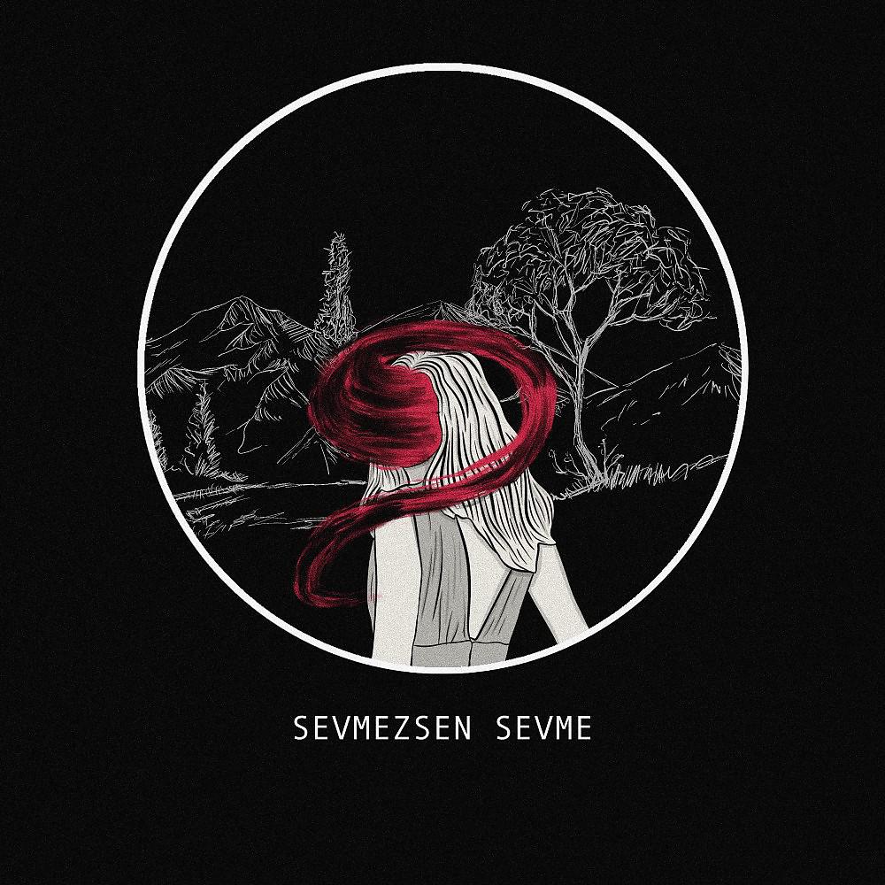 Постер альбома Sevmezsen Sevme