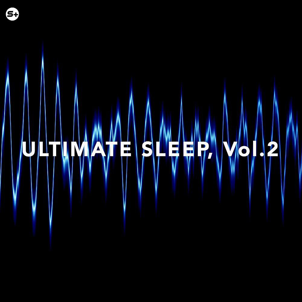 Постер альбома Ultimate Sleep, Vol. 2