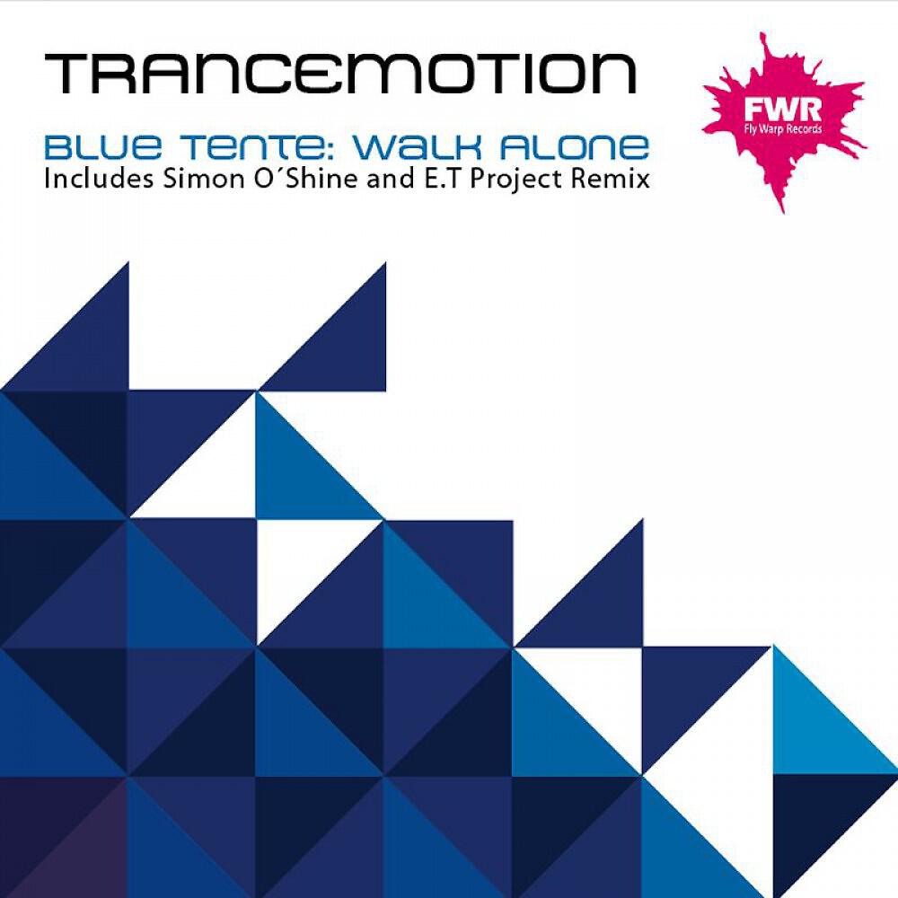 Blue Tente - Walk Alone (Simon O'Shine Remix)