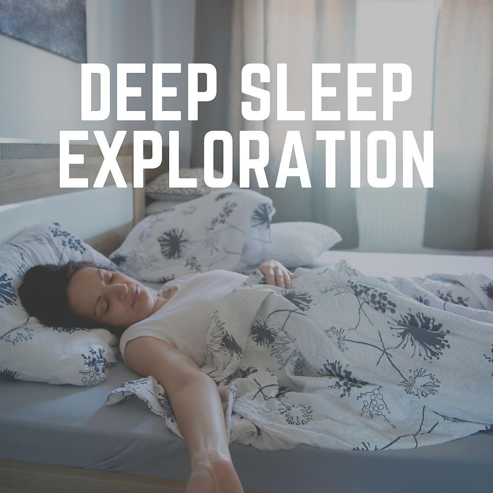 Постер альбома Deep Sleep Exploration