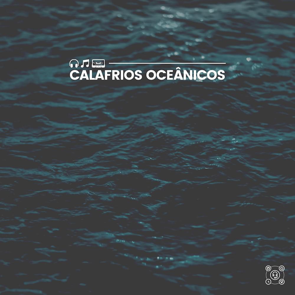 Постер альбома Calafrios Oceânicos