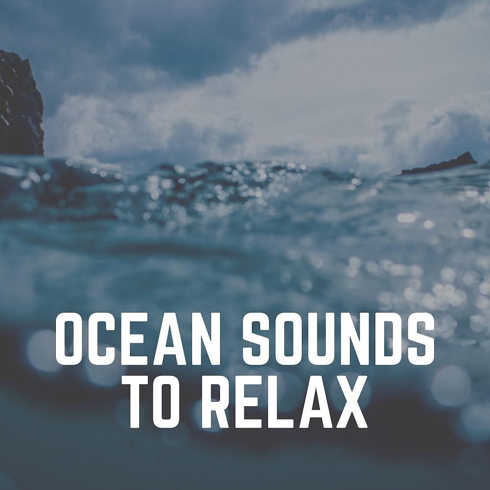 Постер альбома Ocean Sounds to Relax