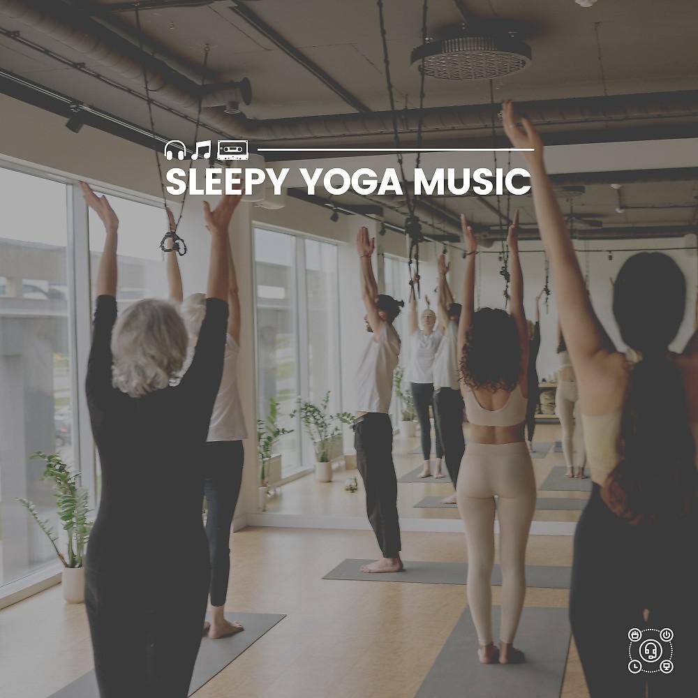 Постер альбома Sleepy Yoga Music