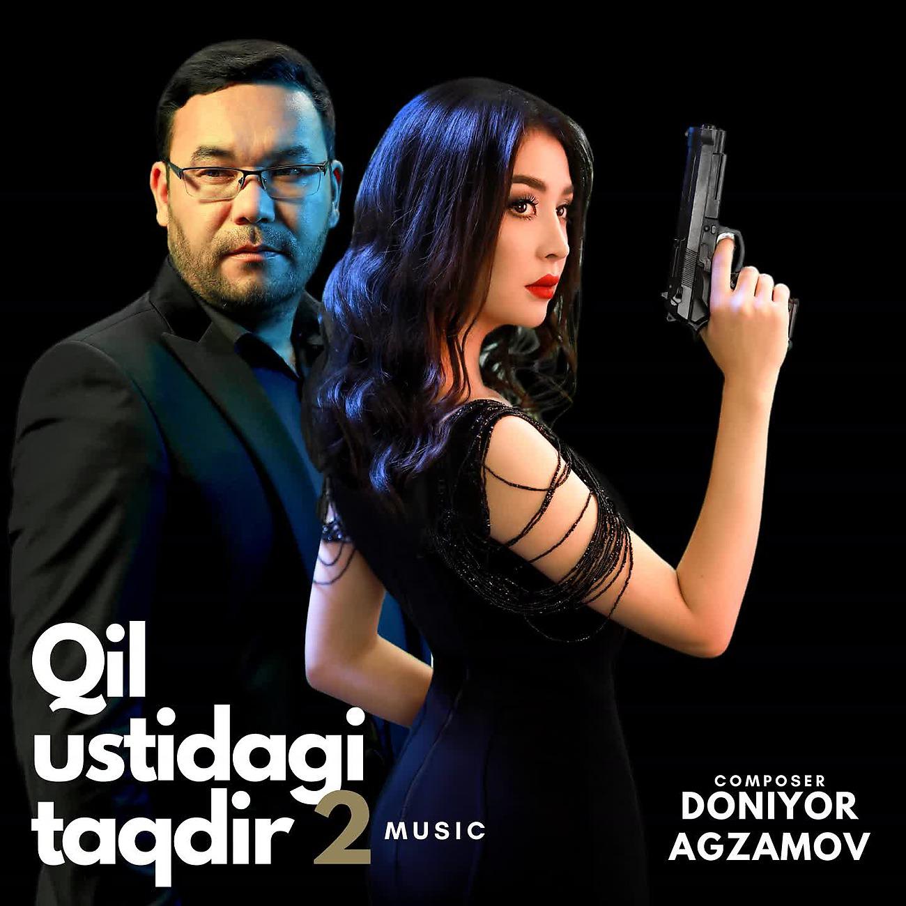 Постер альбома Qil ustidagi taqdir 2 (Original Soundtrack)