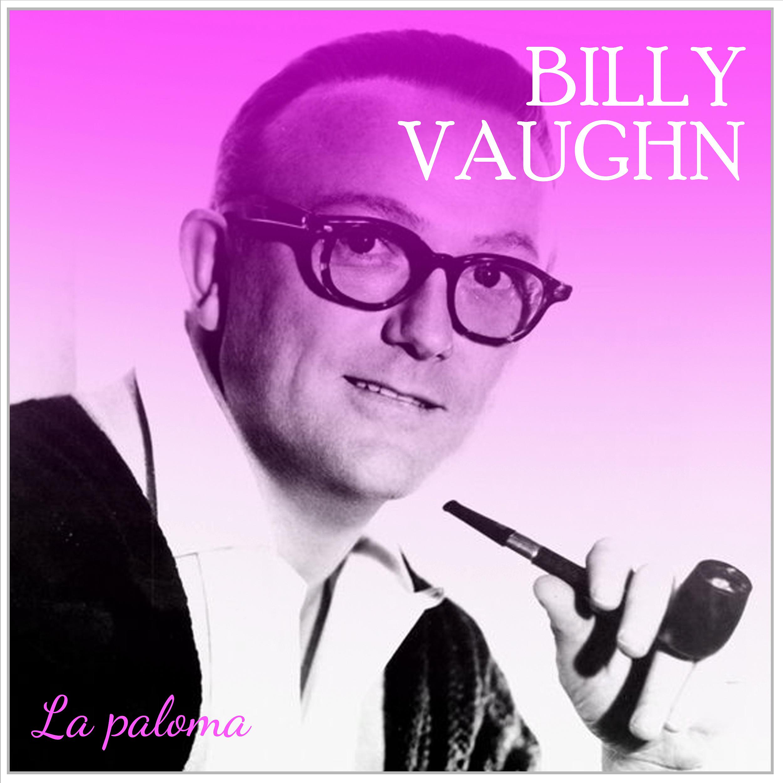 Постер альбома Billy Vaughn La Paloma