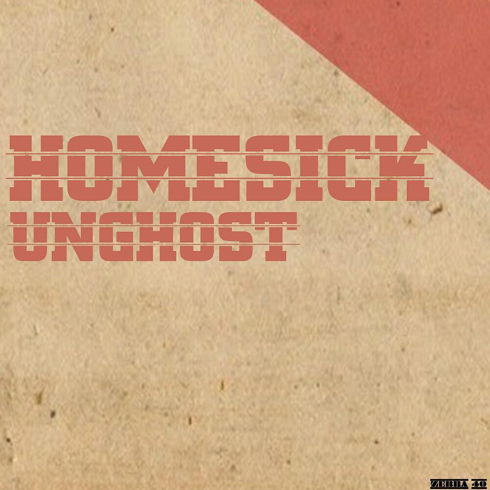 Unghost - Homesick (Original Mix)