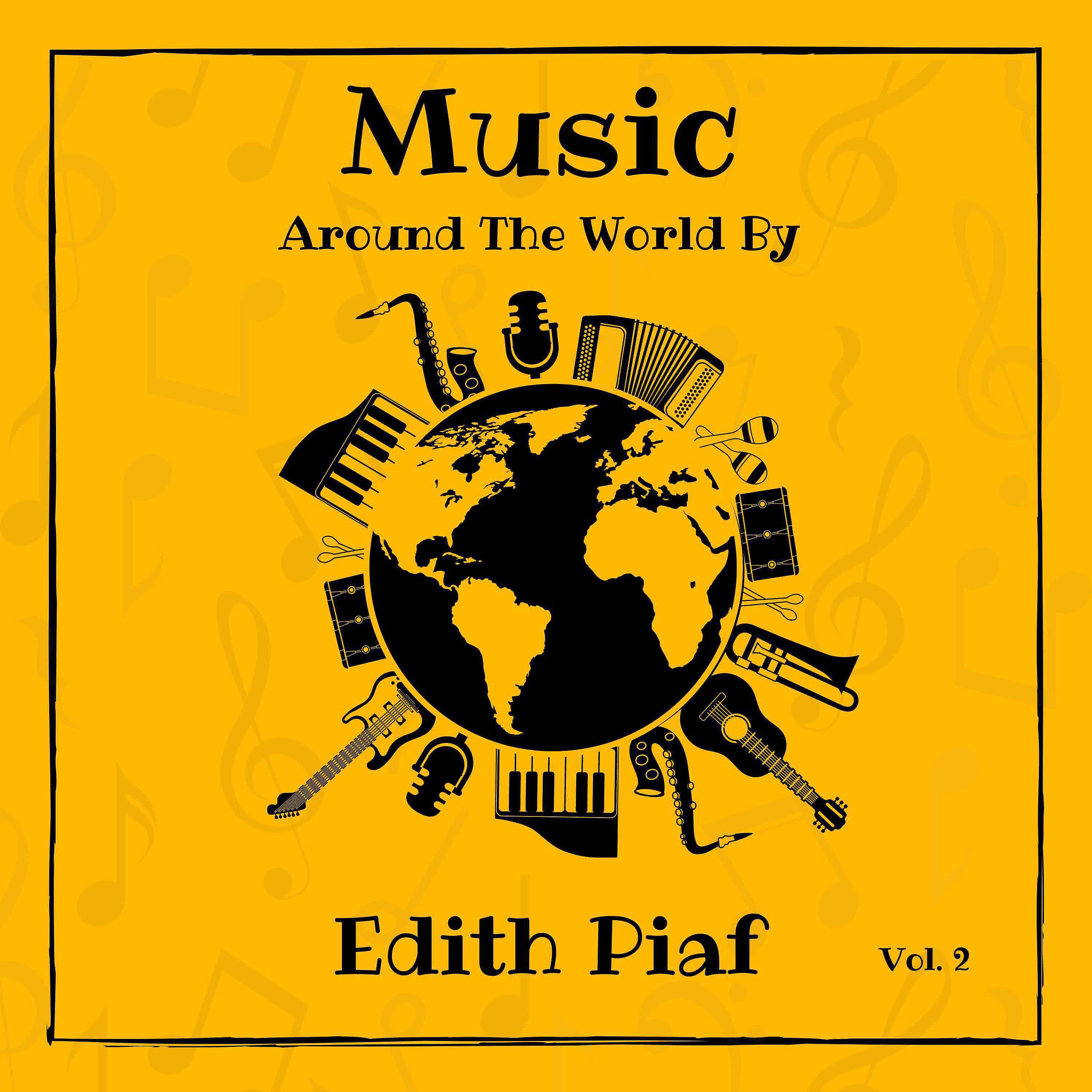 Постер альбома Music around the World by Edith Piaf, Vol. 2
