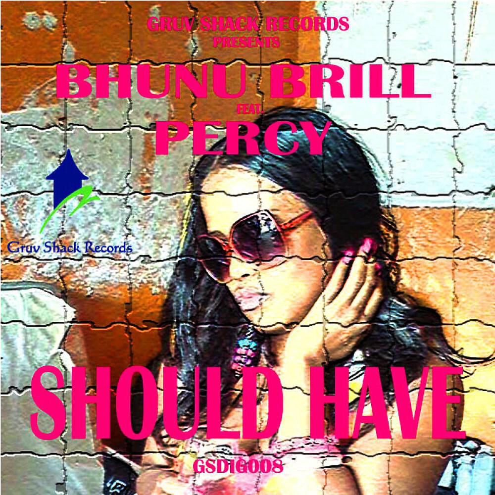 Bhunu Brill - Should Have (Deepbreath Remix)