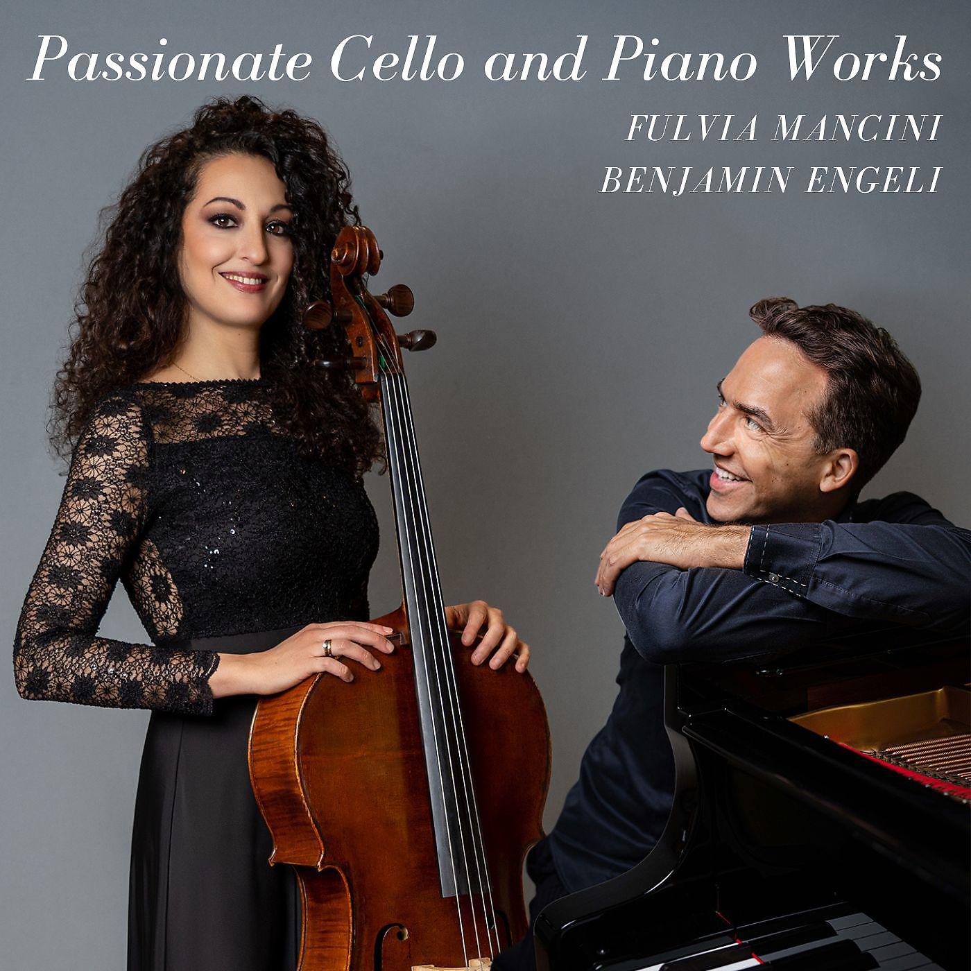 Постер альбома Passionate Cello And Piano Works