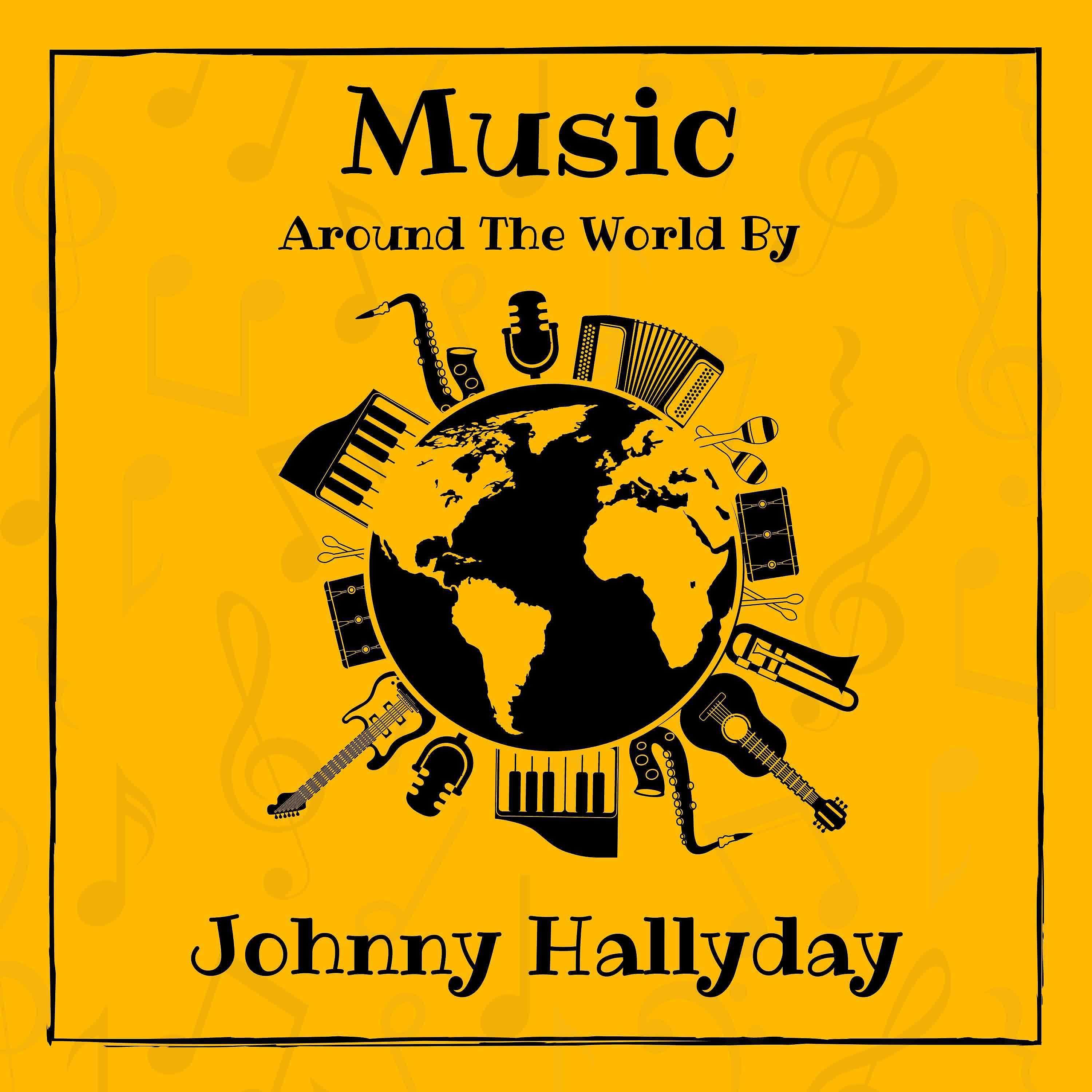 Постер альбома Music around the World by Johnny Hallyday