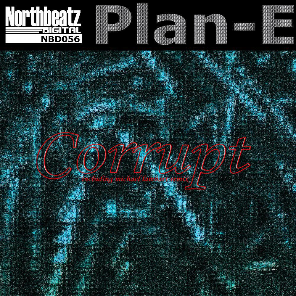 Plan-E - Corrupta Score (Michael Lambart Remix)