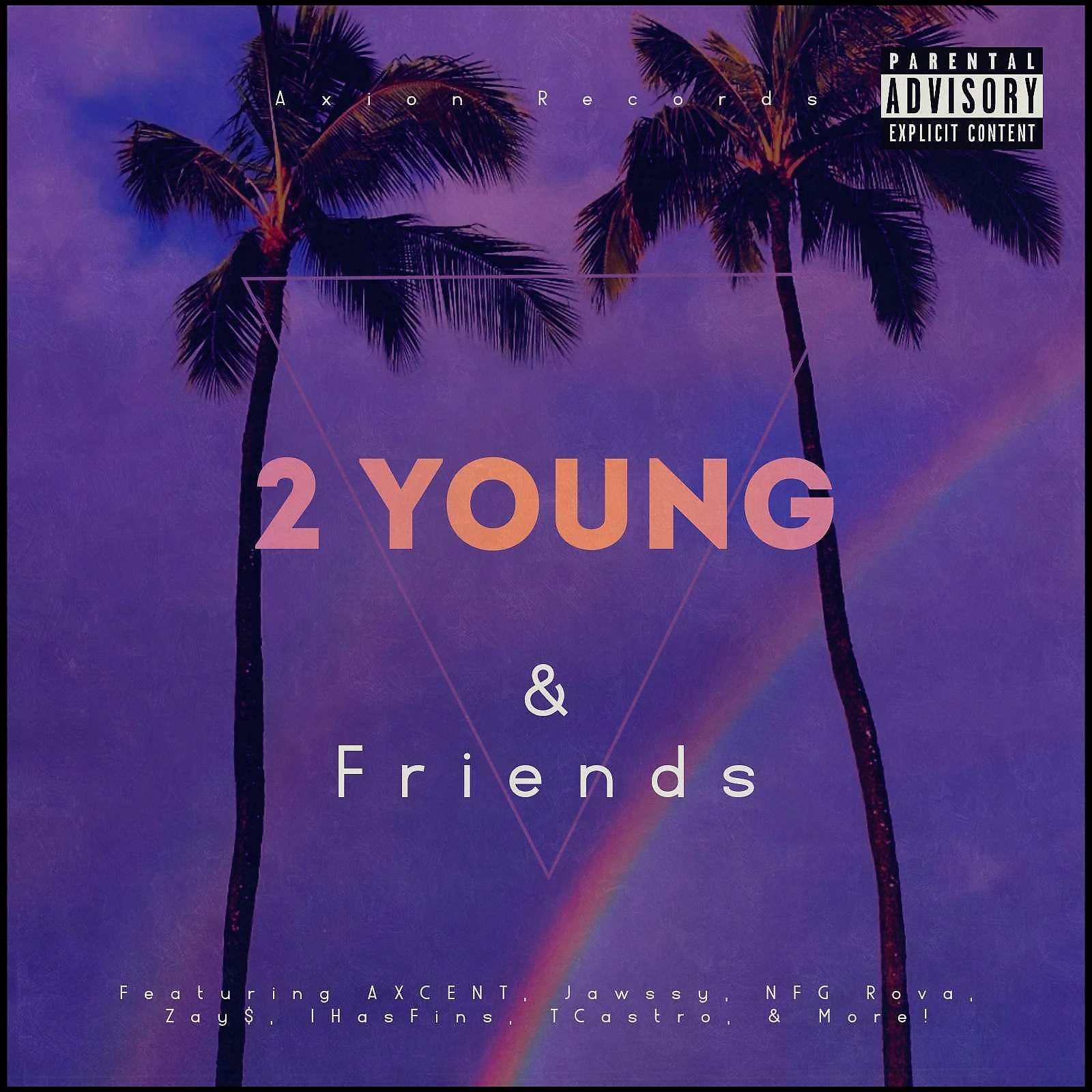 Постер альбома 2 Young & Friends