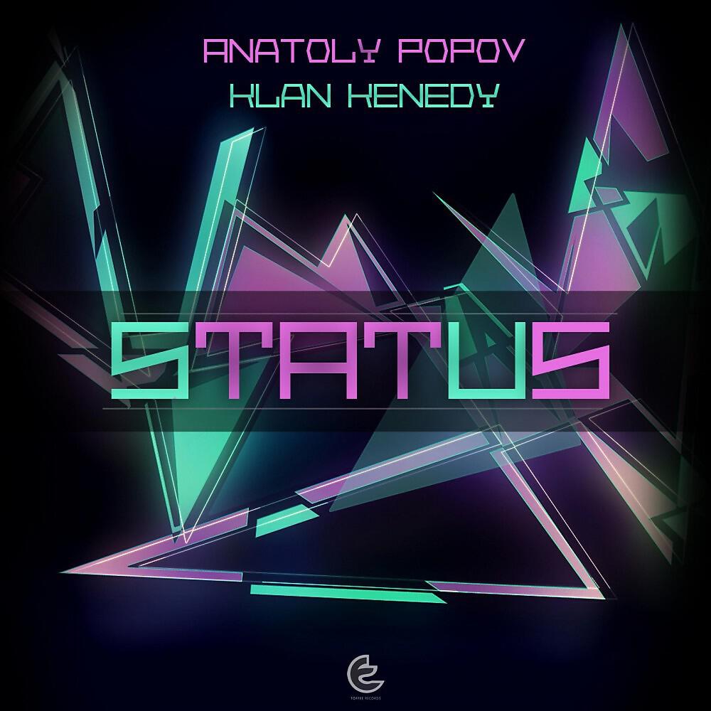 Anatoly Popov & Klan Kenedy - Status