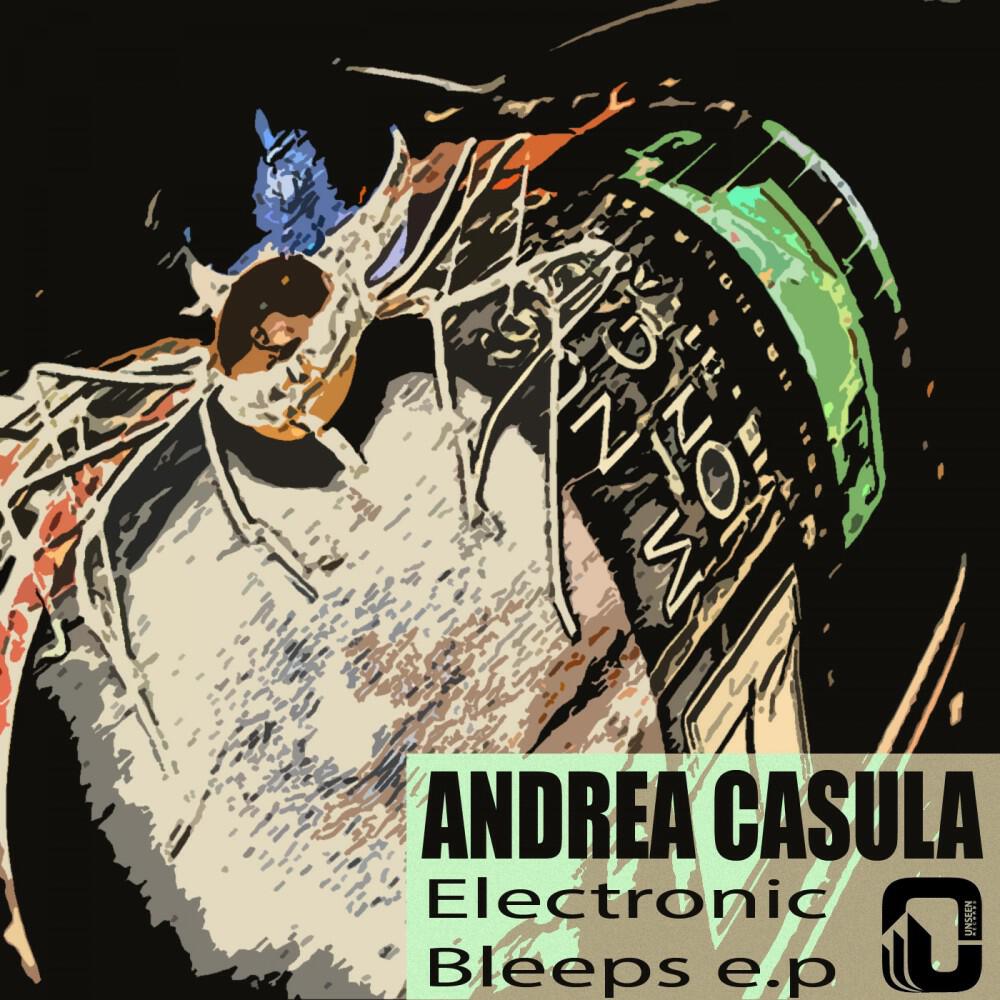 Andrea Casula - Electronic Bleeps (Andrea Casula Sperimental Mix)