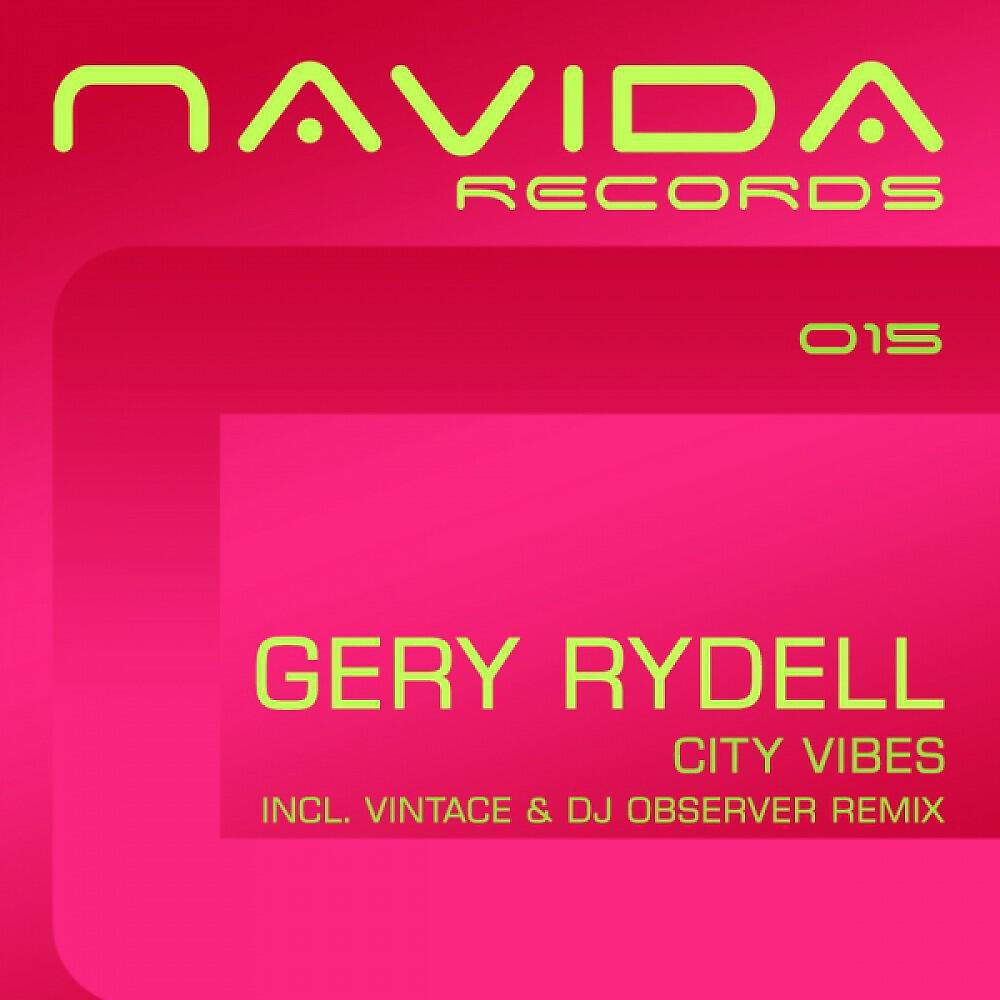 Gery Rydell - City Vibes (VinTace & DJ Observer Remix)