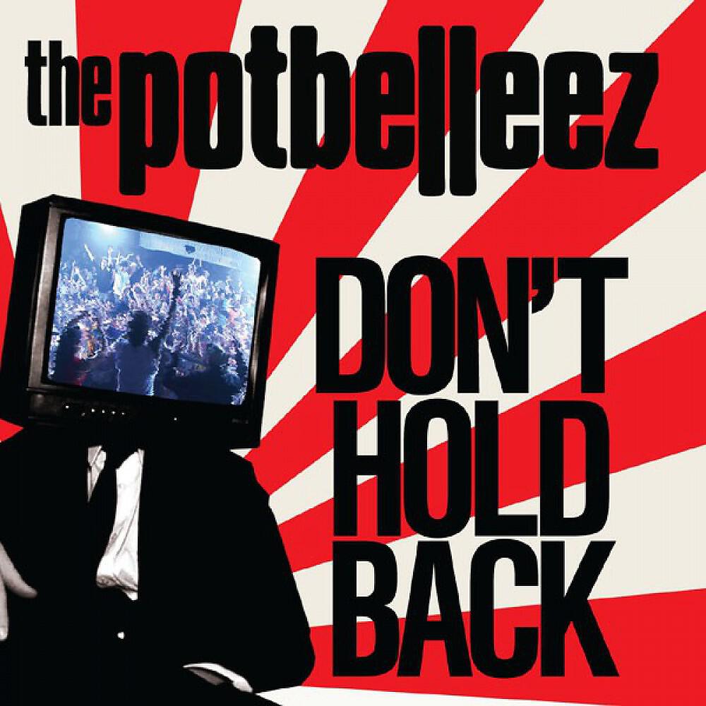 The Potbelleez - Don't Hold Back (Pot La More ClubDub Syke 'n' Sugarstarr Re-Edit)