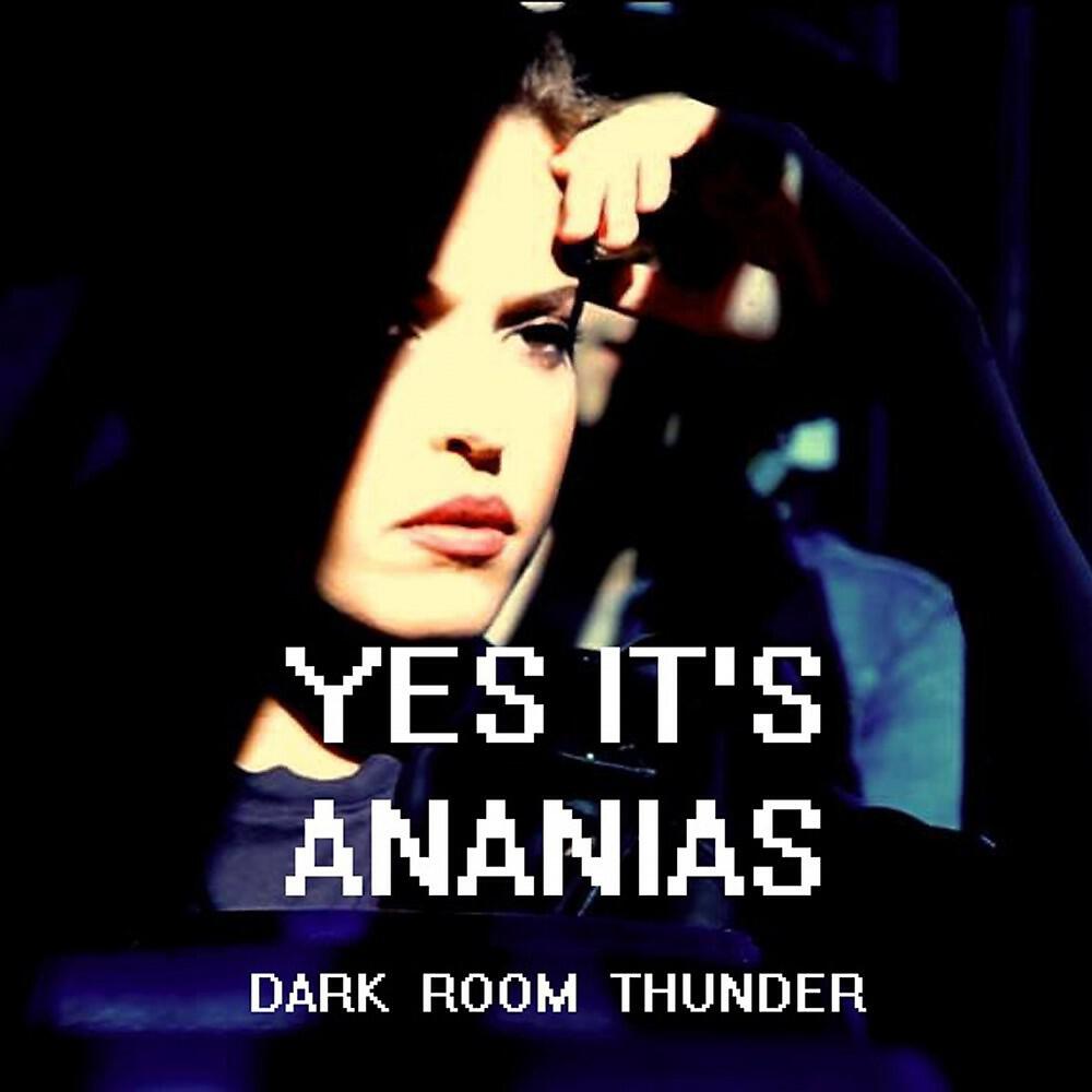 Yes It's Ananias - Dark Room Thunder (Dave Eleanor Remix)