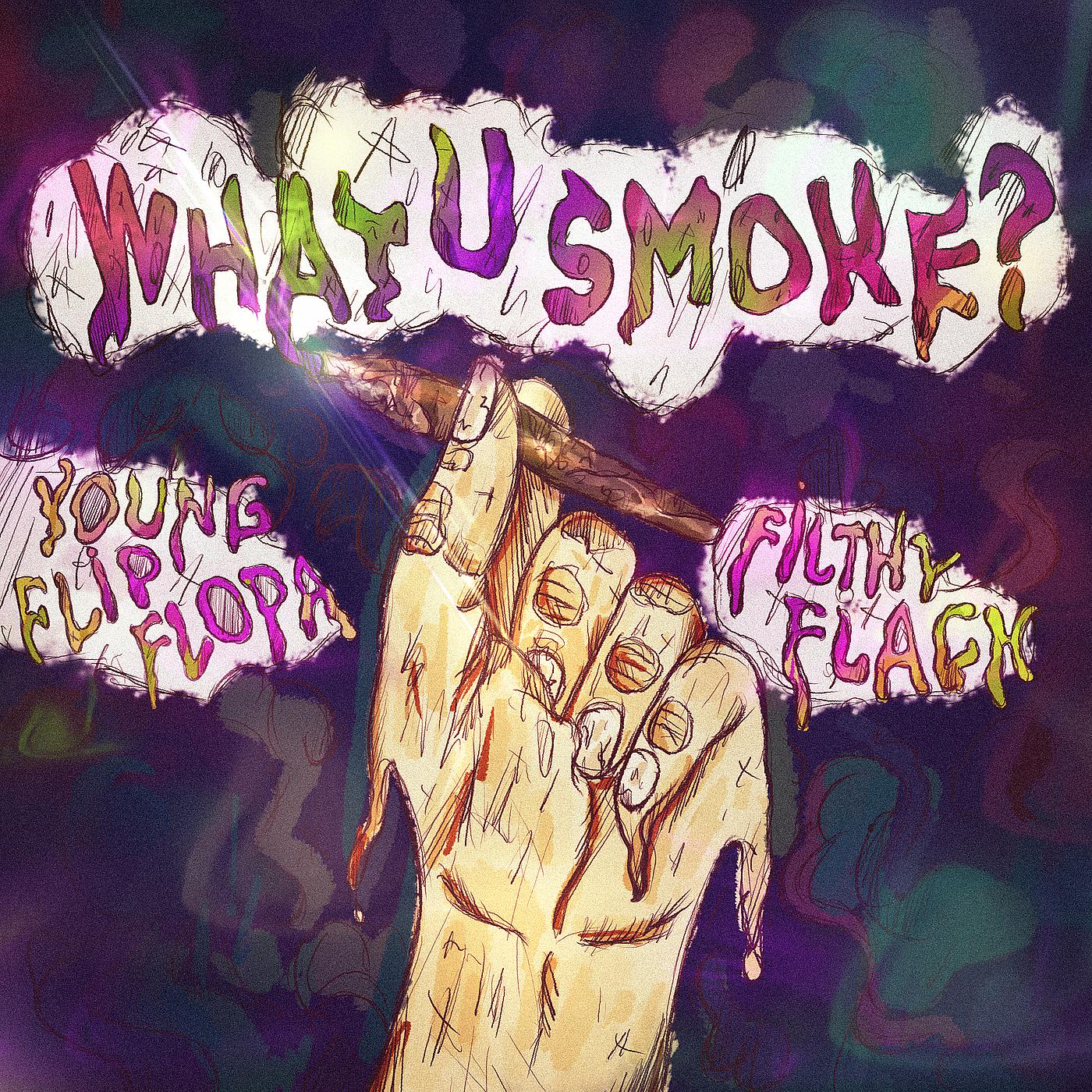 Постер альбома What U Smoke?