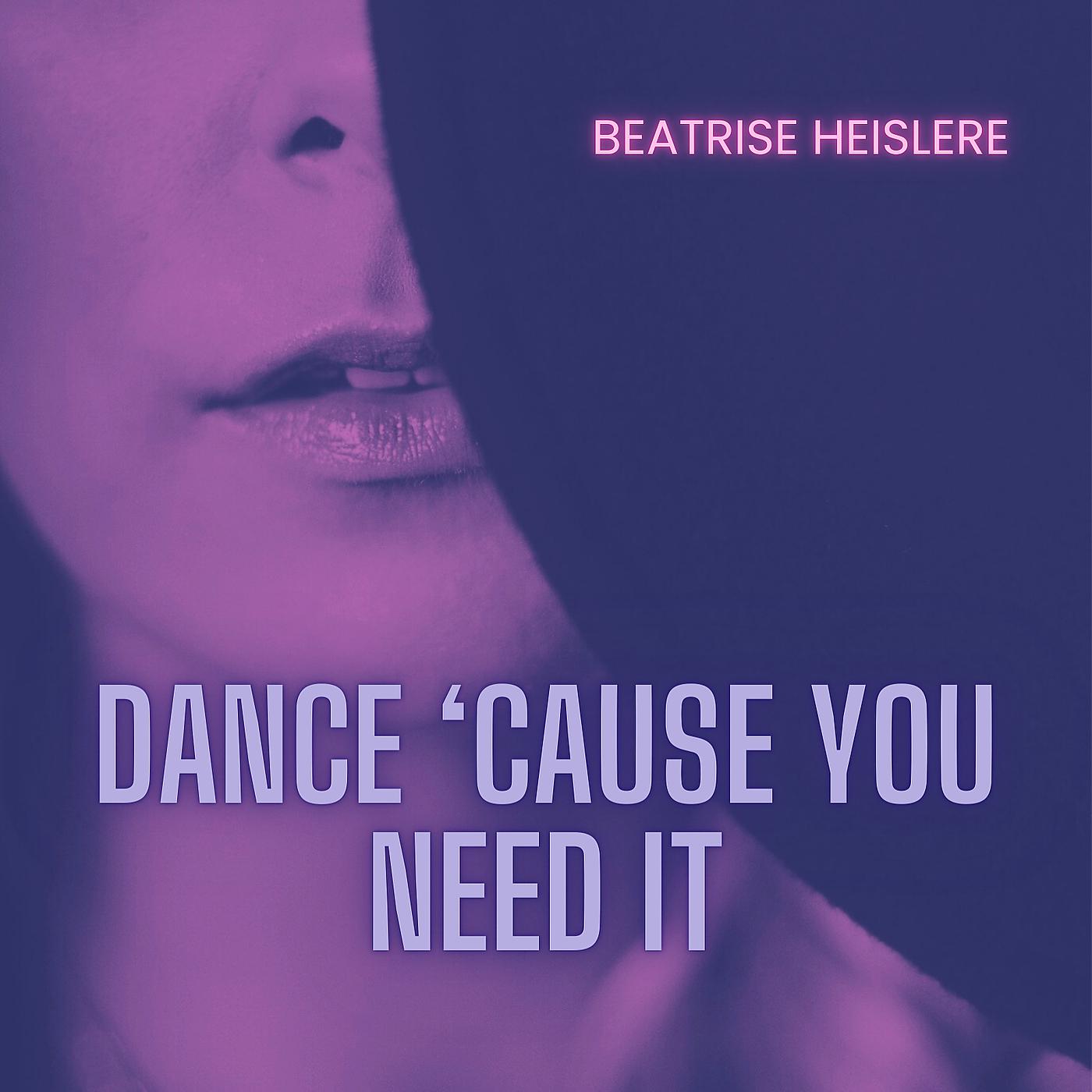 Постер альбома Dance 'cause You Need It